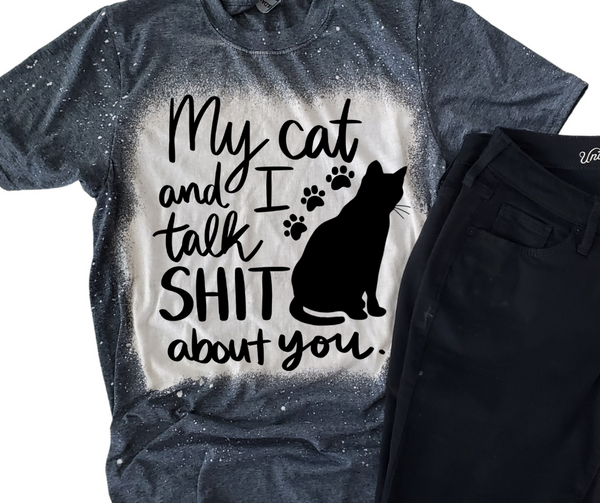 "My Cat and I Talk Shit About You" Heather Dark Gray Bleached Short Sleeve Tee