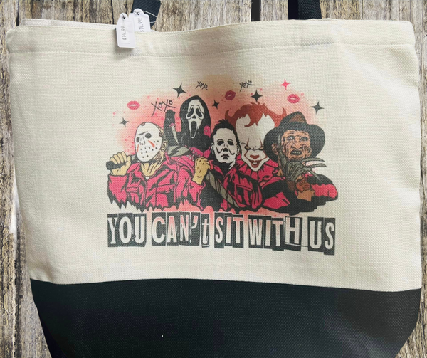 You Can't Sit With Us Tote Bag