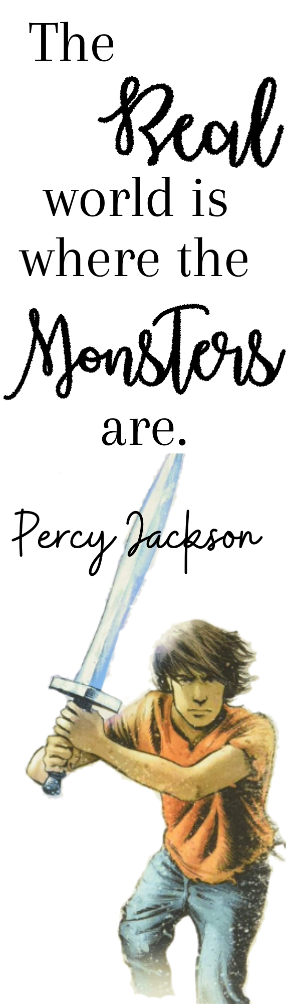 Real World Where Monsters Are (Percy Jackson) Bookmark