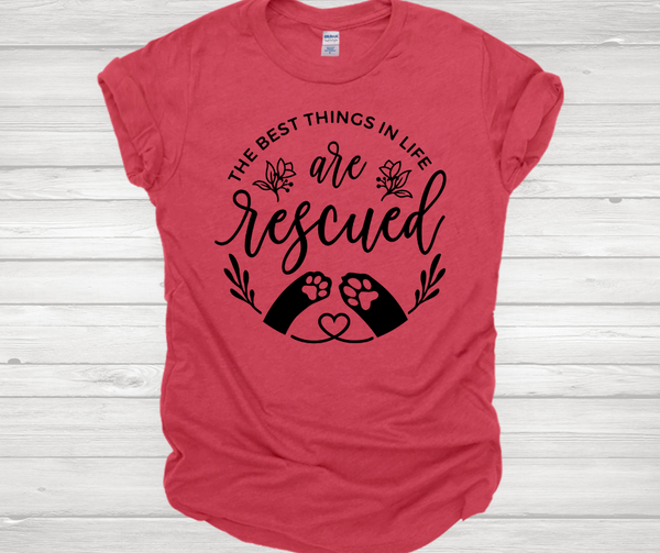 The Best Things in Life are Rescued - PFS Shelter - Short Sleeve T-Shirt