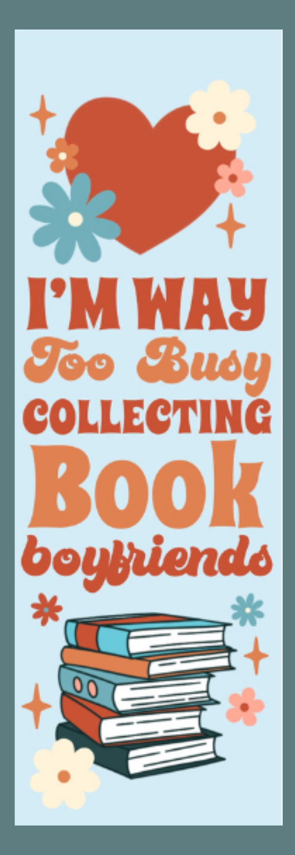 Collecting Book Boyfriends Bookmark