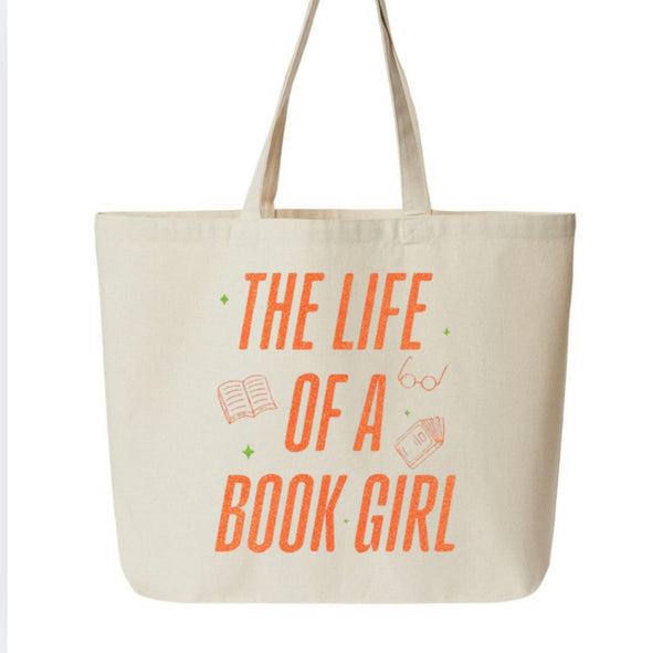 "The Life of a Book Girl" Tote Bag