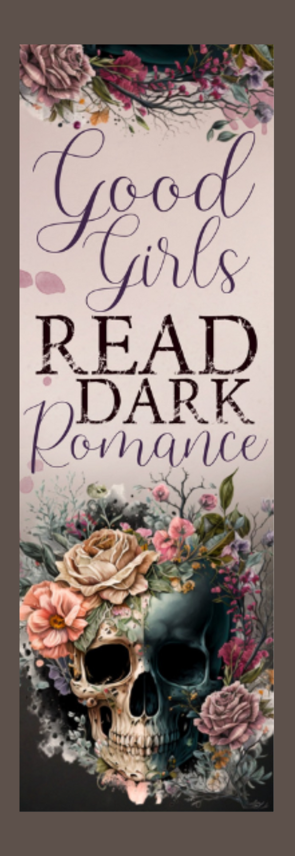 Good Girls Read Dark Romance Bookmark