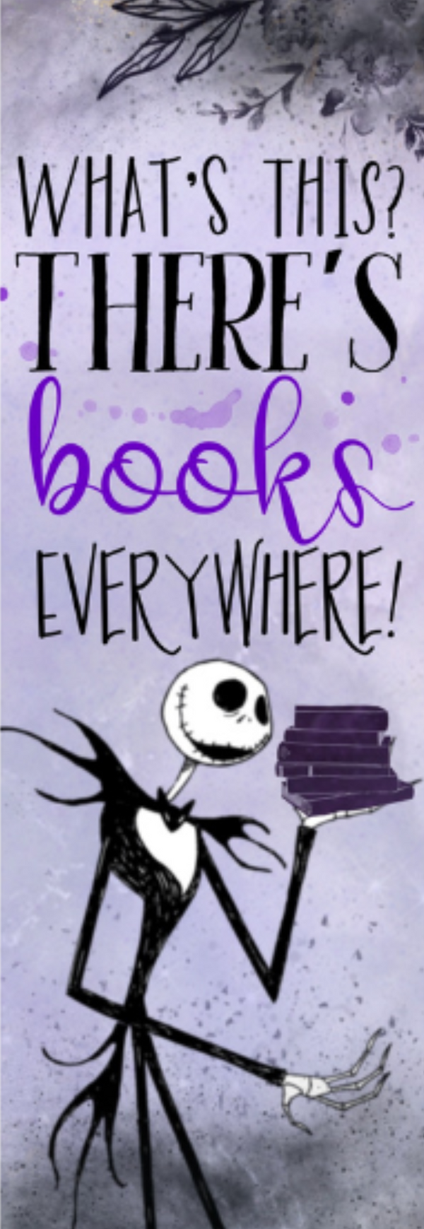 There's Books Everywhere Bookmark