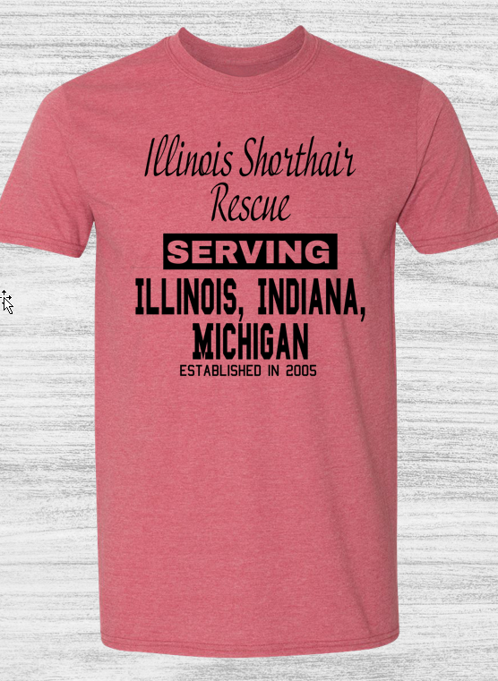 Illinois Shorthair Rescue Serving IL MI IN T-Shirts for Illinois Shorthair Rescue