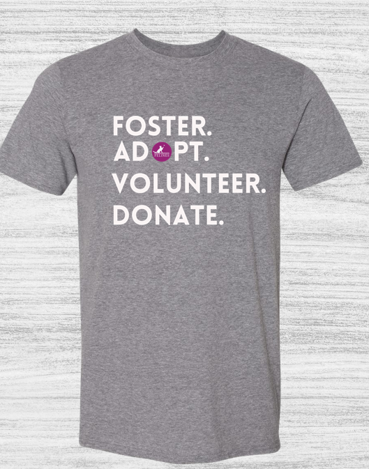 Foster Adopt Volunteer Donate Short Sleeve Tee Shirt FFF