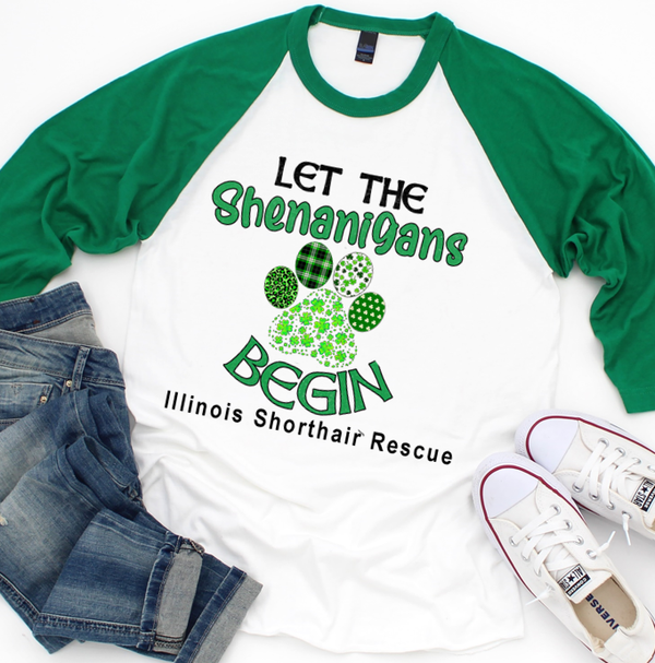 Let the Shenanigans Begin Paw Print - Illinois Shorthair Rescue Baseball Shirt