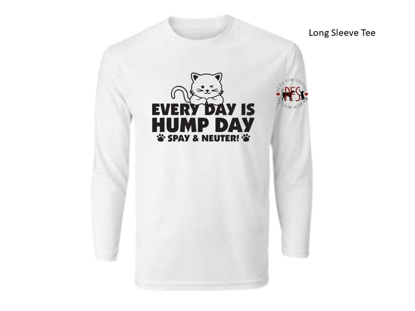 Everyday is Hump Day  - LONG SLEEVE TEE for Pets for Seniors