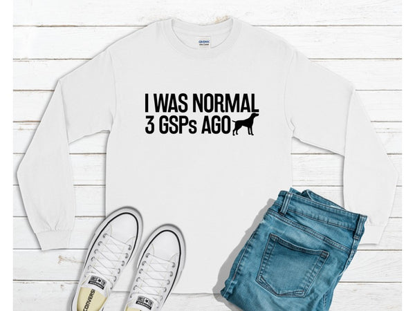 I was Normal 3 GPS's ago - Crewneck Sweatshirt for Illinois Shorthair Rescue