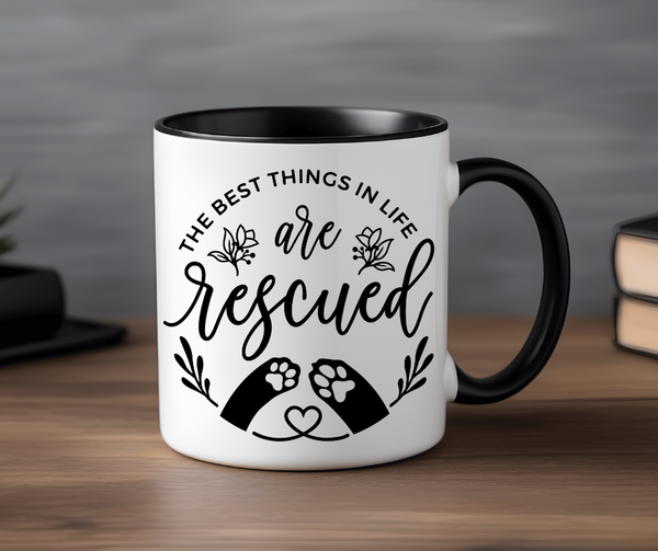 The Best Things in Life are Rescued 15 oz Mug