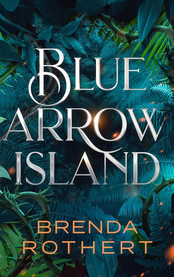Blue Arrow Island - Pre-order for the 11/6 book signing with Brenda Rothert!