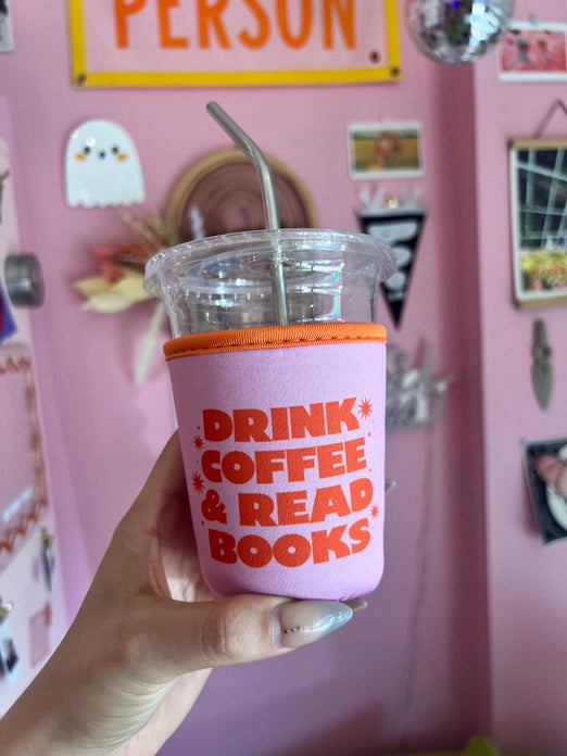 Coffee Cup Cover - Drink Coffee & Read Books PINK Choose 16 oz/24oz