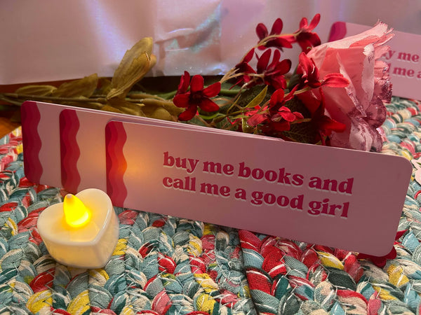 buy me books and call me a good girl Pink Paper Bookmark