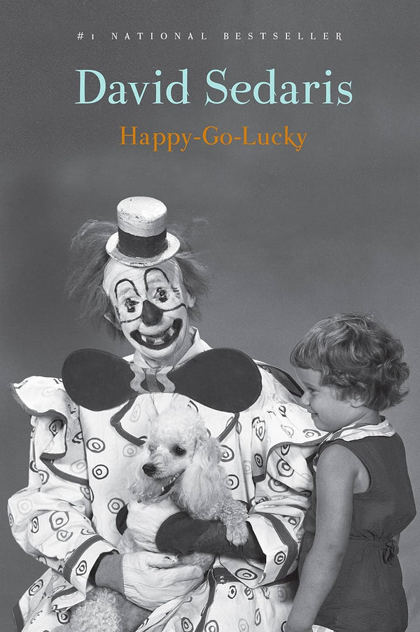 Happy-Go-Lucky by David Sedaris