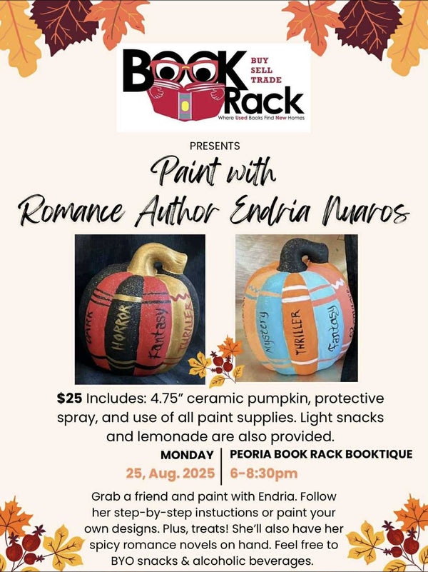 Paint a Bookish Pumpkin with Romance Author, Endria Nuaros, Monday, August 25
