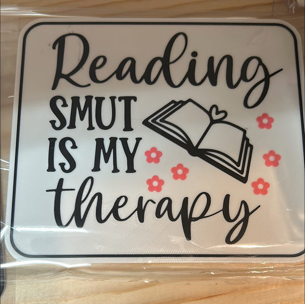 Reading Smut is my Therapy Bookshelf Sign