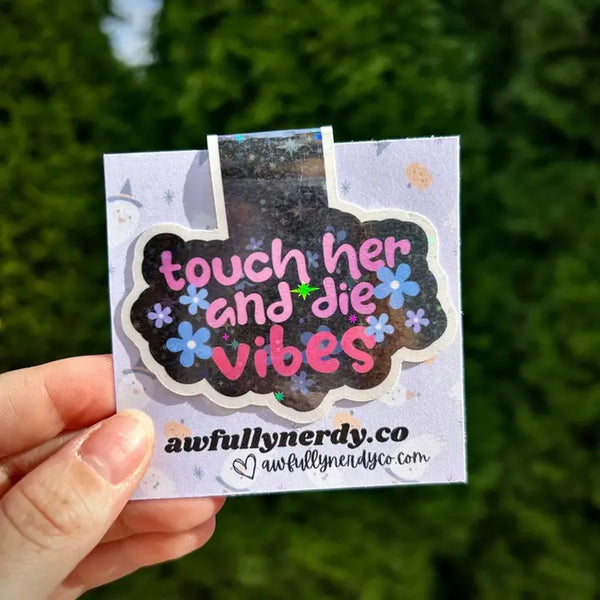 Touch Her and Die Vibes Magnetic Bookmark