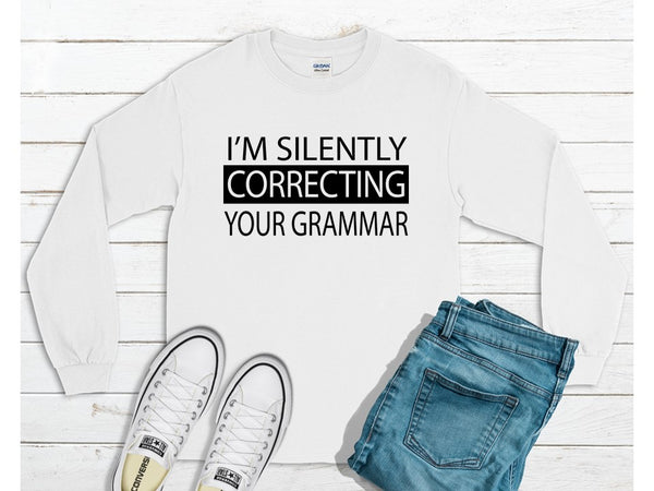 I'm Silently Correcting Your Grammar - Crewneck Sweatshirt - Lifestyle Fun Shirts