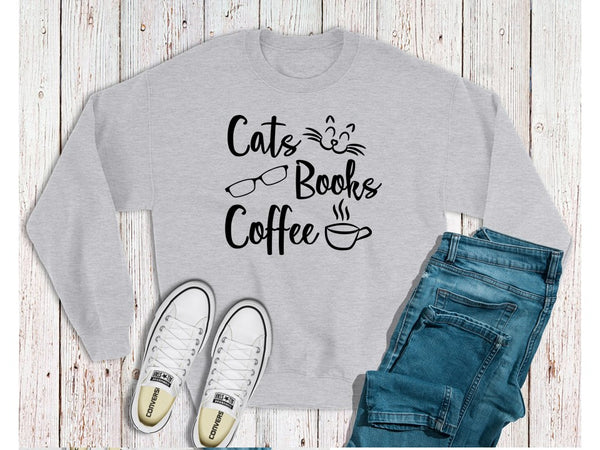 Cats Books Coffee- Crewneck Sweatshirt - Lifestyle Fun Shirts