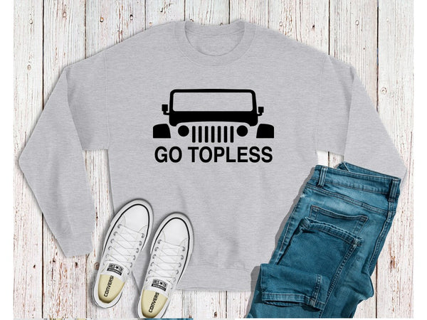 Go Topless-Crew Neck Sweat Shirts - Lifestyle Fun Shirts